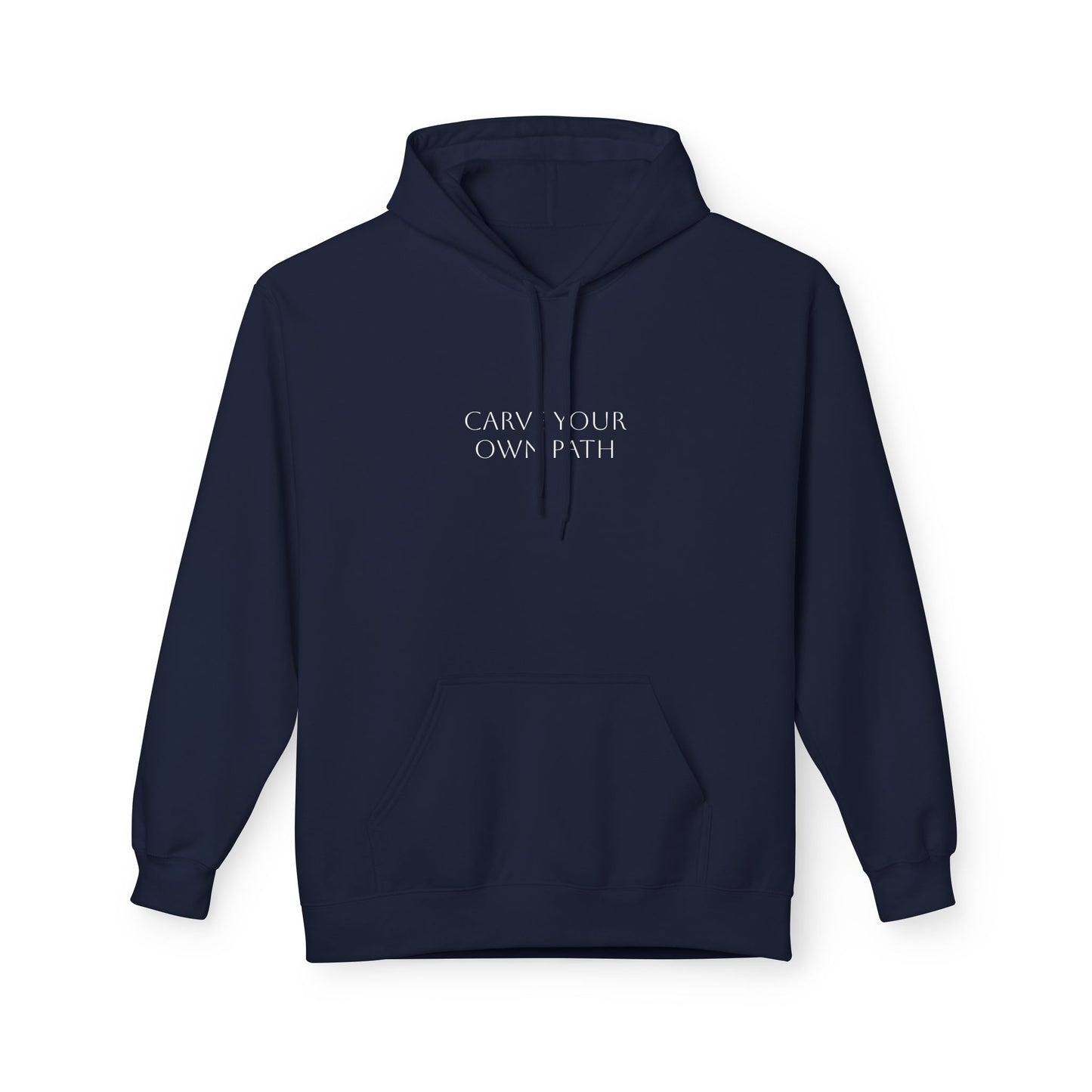 Unisex Fleece Hoodie - Carve your own path