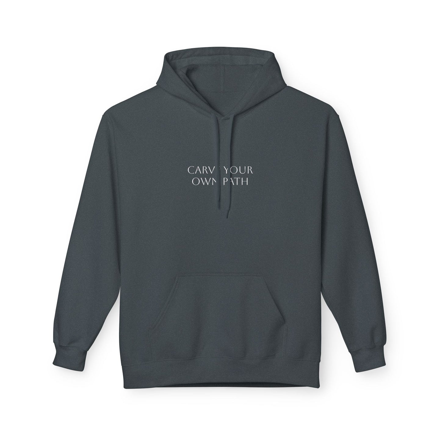 Unisex Fleece Hoodie - Carve your own path