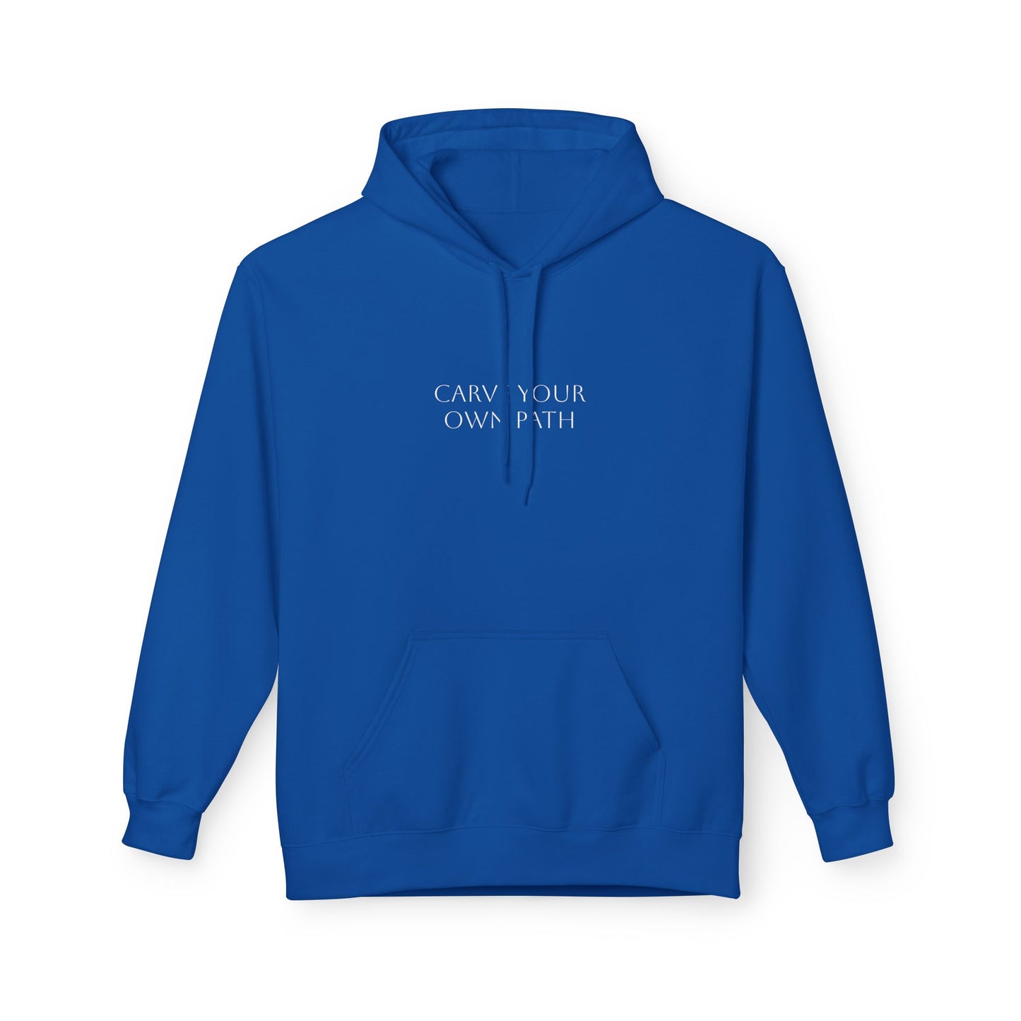 Unisex Fleece Hoodie - Carve your own path